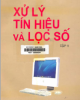 Ebook Xử lí tín hiệu và lọc số (Tập 1) - PGS.TS Nguyễn Quốc Trung