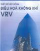 Ebook Thiết kế hệ thống điều hành không khí VRV: Phần 2 - NXB Giáo dục Việt Nam