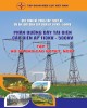 Ebook Phần đường dây tải điện cấp điện áp từ 110kV đến 500kV (Tập 1): Phần 1 - Tập đoàn điện lực Việt Nam