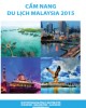 Cẩm nang du lịch Malaysia 2015